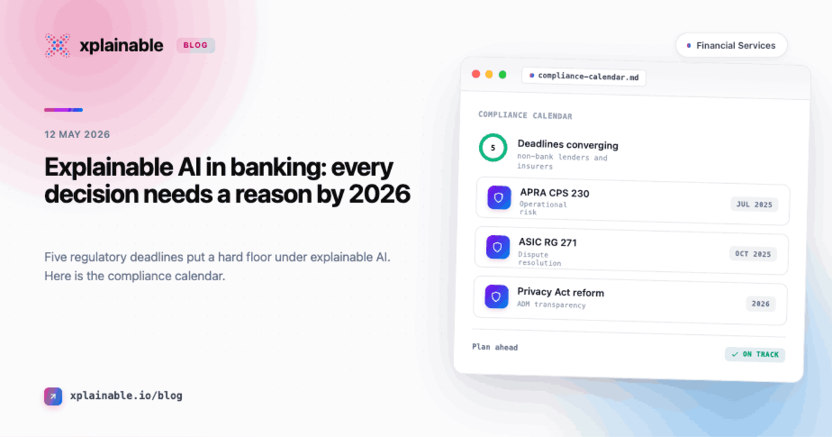 Explainable AI in Banking: Why Every Automated Decision Will Need a Reason by December 2026